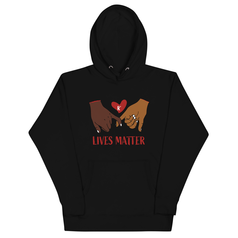 R' Lives Matter Hoodie